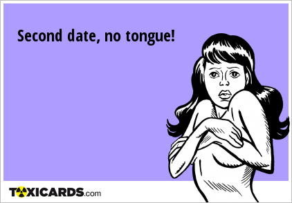 Second date, no tongue!