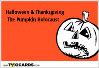 Halloween & Thanksgiving The Pumpkin Holocaust