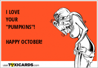 I LOVE YOUR "PUMPKINS"! HAPPY OCTOBER!